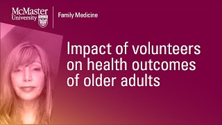 Impact of volunteers on health outcomes of older adults — Primary Care Research Update