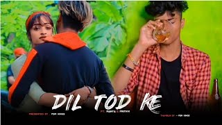 Dil Tod Ke | Hasti Ho Mera | B-Praak | Heart Touching Love Story | PSM kings | 2020