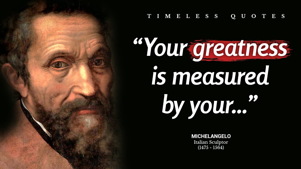 25 Best Michelangelo Quotes That Will Inspire You. | Timeless Quotes ...