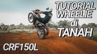 Tutorial Wheelie di Tanah Crf 150 L