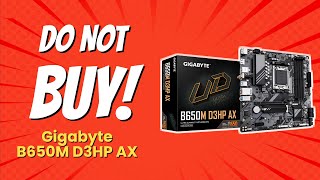 GIGABYTE B650M D3HP AX Review | 10 Shocking Reasons NOT to Buy! ⚠️💻