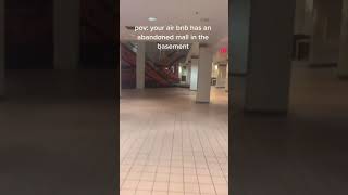 Abadoned Mall Under Airbnb tiktok claire scheulin