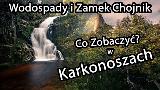 Wodospady Karkonoszy i Zamek Chojnik - Odkryj Magiczne Zakątki Polskich Gór