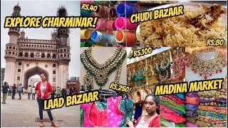 Exploring Charminar : Laad bazaar, Madina market, Chudi bazaar | Hyderabad street shopping