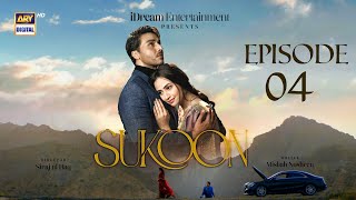 Sukoon Episode 4 | Highlights | Ahsan Khan | Sana Javed | Khaqan Shahnawaz | ARY Digital