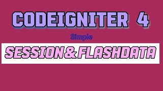 CodeIgniter 4 Session & Flashdata #codeigniter #codeigniter4 #session #flashdata #sessions