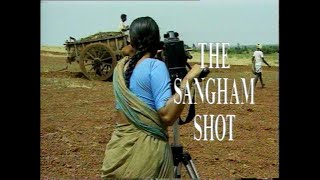 The Sangham Shot