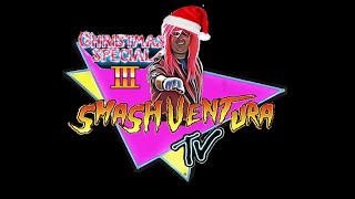 Smash Ventura TV Christmas Special 3 (2020) ( Trip Back To The Great Mall )