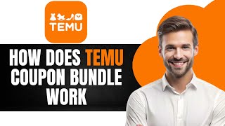 How Does Temu Coupon Bundle Work (Best Hack)