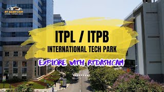 Exploring ITPL Bangalore: Bengaluru's Largest Iconic Tech Park | #ITPL #techPark #whitefield