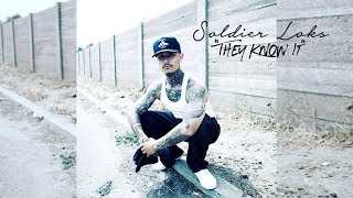 Soldier Loks - They Know It (Official Audio)