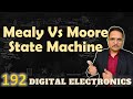 Comparison of Mealy and Moore State Machines: Digital Electronics and Sequential Circuits