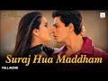 Suraj Hua Maddham - Lyrical Song | Shah Rukh Khan, Kajol | K3G | Sonu Nigam | Alka Yagnik