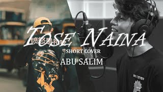 Tose Naina Short Cover | Abu Saalim