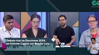 Debate tras las Elecciones 202, en Informe Capital con Braulio Luna