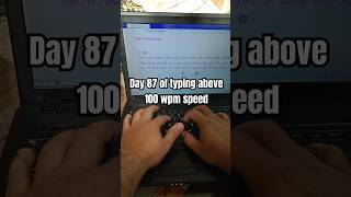 Day 87 of typing above 100 wpm speed