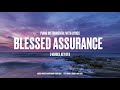 Blessed Assurance | Piano Instrumental with Lyrics