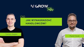 010 Premia, prowizja czy podstawa – jak wynagradzać handlowców? | 321 GROW Talks