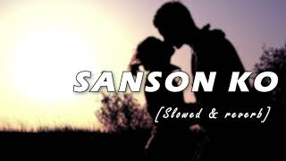 Sanson Ko Jineka Kinara Mil Gaya song [slowed+reverb] - Lofi Editz #arijitsingh #lovesong