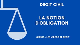 La notion d'obligation (définition et exemples)