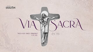 És tu | Via Sacra Shalom 2020