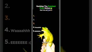 Top 5 Funniest Frog Noises Ranked!