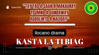 KASTA LA TI BIAG | INSPIRING ILOCANO DRAMA