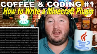 How to Write a Minecraft Plugin - Coffee and Coding Plugins #1