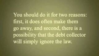Requiring Debt Collectors to Verify or Validate the Debt-Your Secret Weapon against Debt Collections