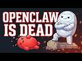 OpenClaw Is Dead. Use This Instead.
