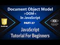 37 | Document Object Model In JavaScript | DOM In JavaScript | JavaScript DOM | JS (Hindi/Urdu)