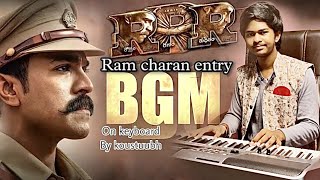 #shorts RRR Ram charan entry Bgm on keyboard #koustuubh