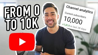 How To Grow Your YouTube Channel From 0 // 10 Things I Learned Growing My Channel To 10K Subscribers