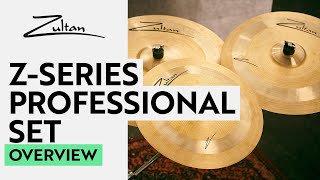 Z-Series Professional Set | Overview | Zultan Cymbals