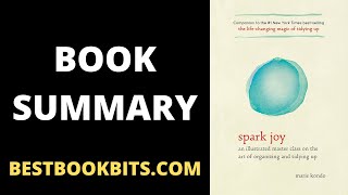 Spark Joy | Marie Kondo | Book Summary