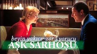 Aşk Sarhoşu Film İncelemesi -Yorucu ve Zor Bir film