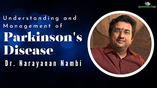 Understanding and Management of Parkinson's Disease | Dr A. Narayanan Nambi | ANUBHAVA Series |