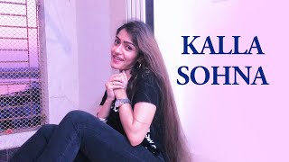 KALLA SOHNA NAI Cover - Neha Kakkar | Cover By Prabhjee Kaur | Asim Riaz | Neha Kakkar Songs Punjabi