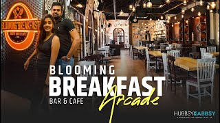 පැය 24ම ඇරලා තියෙන කොළඹ හෝටලේ | Blooming Breakfast 🇱🇰 | 24/7 Dining \u0026 Cocktails | Hubbsy Babbsy