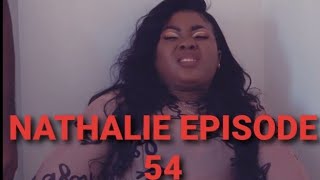 Nathalie Episode 54|Dora|Youri|Thamie|Verinica|Nathalie|Irolande|Patrick|Soraya|Bill|