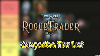 Rogue Trader Companion Tier List - Update 1.3