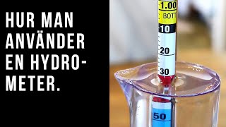 Hur vi använder en hydrometer