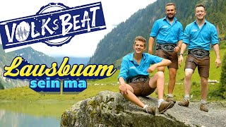 VOLKSBEAT - Lausbuam sein ma