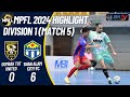 [HIGHLIGHT MPFL24] GOMBAK TOT UTD (0) - (6) SHAH ALAM CITY FC