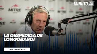 La emotiva despedida de Marcelo Longobardi de Radio Mitre - Minuto Argentina