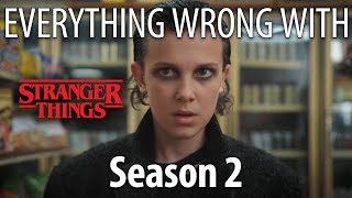 Everything Wrong With Stranger Things Season 2