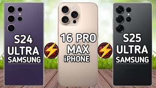 samsung s24 ultra  vs iphone 16 pro max  vs  samsung s25 ultra 🔥🔥🔥 mc mobile comparison📈⚡