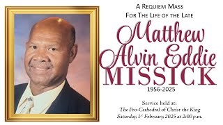 Requiem Eucharist for the late Matthew Alvin 'Eddie'  Missick