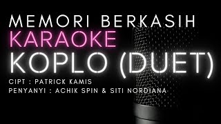 Achik Spin duet Siti Nordiana - Memori Berkasih versi #koplo  #memoriberkasih #karaokeduet #karaoke