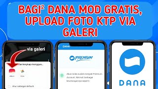 BAGI² DANA MOD GRATIS UPLOAD FOTO KTP DARI GALERI WORK 2024✨#dana #prakerja